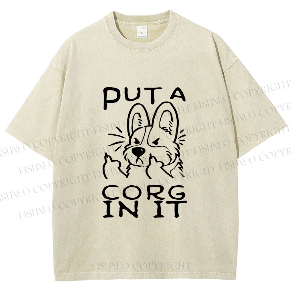 Unisex Dog Put a Cork in it Printed Washed Tee