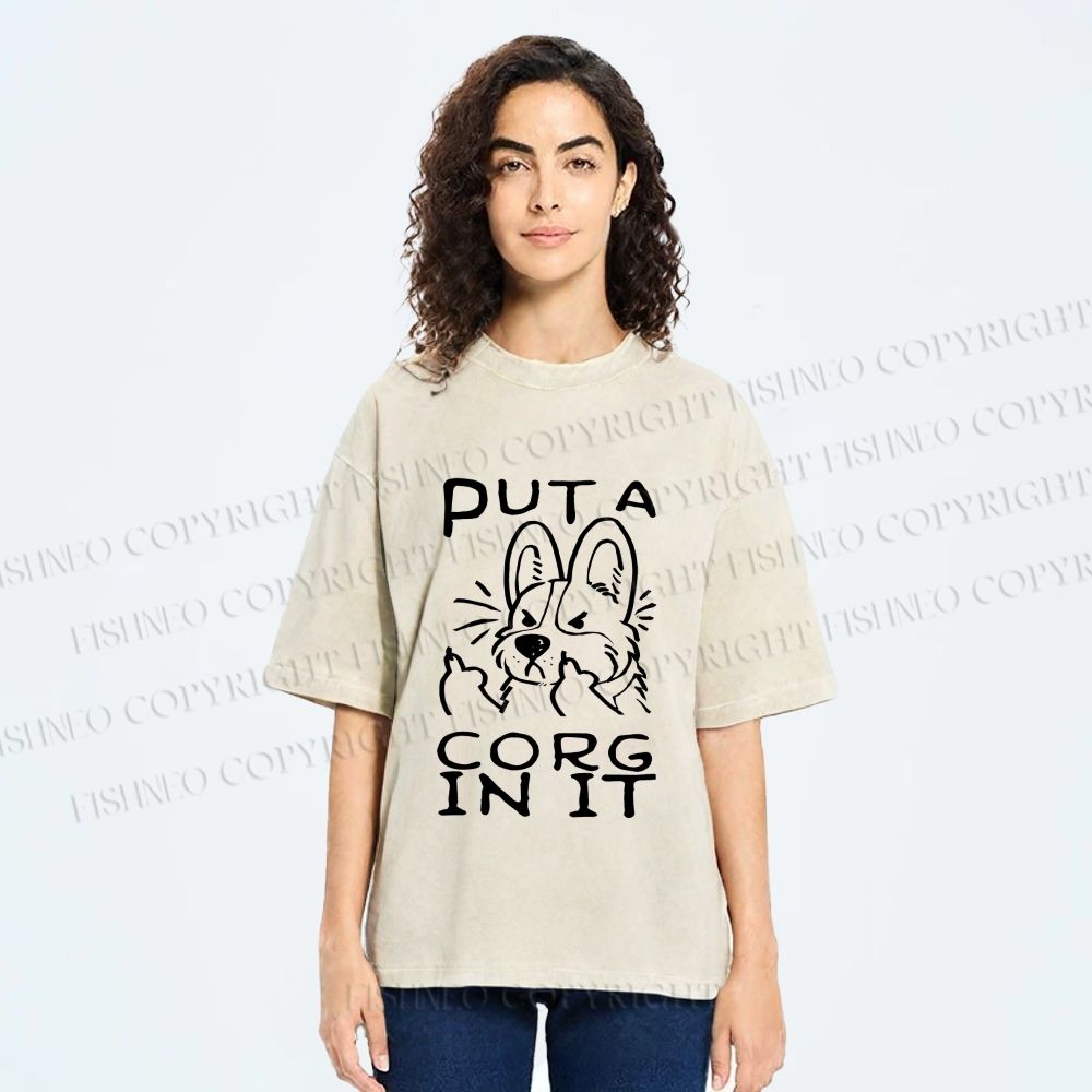 Unisex Dog Put a Cork in it Printed Washed Tee