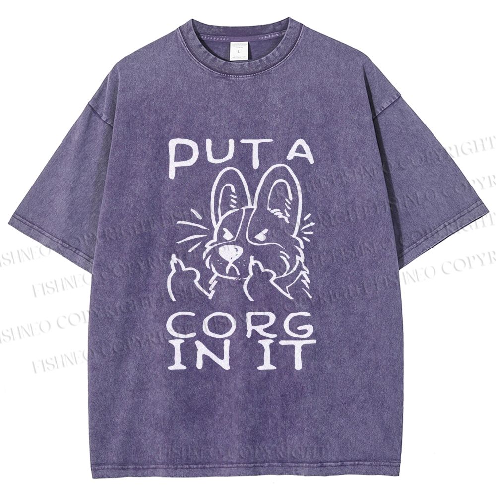Unisex Dog Put a Cork in it Printed Washed Tee