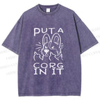 Unisex Dog Put a Cork in it Printed Washed Tee