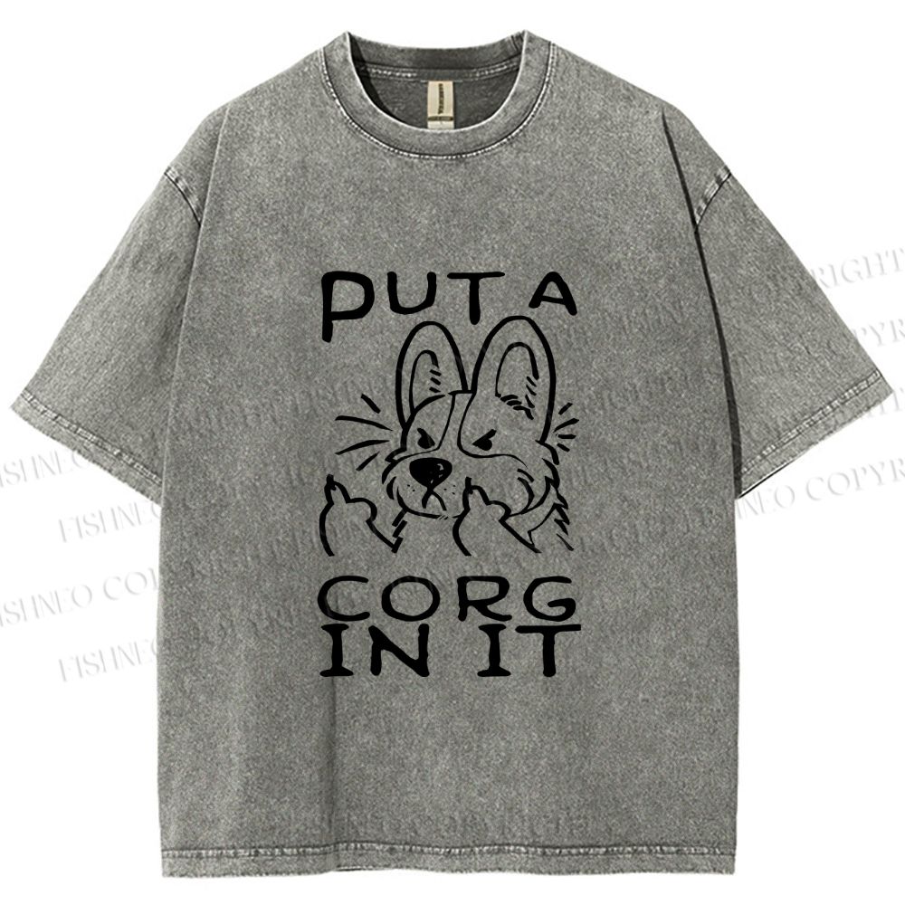 Unisex Dog Put a Cork in it Printed Washed Tee