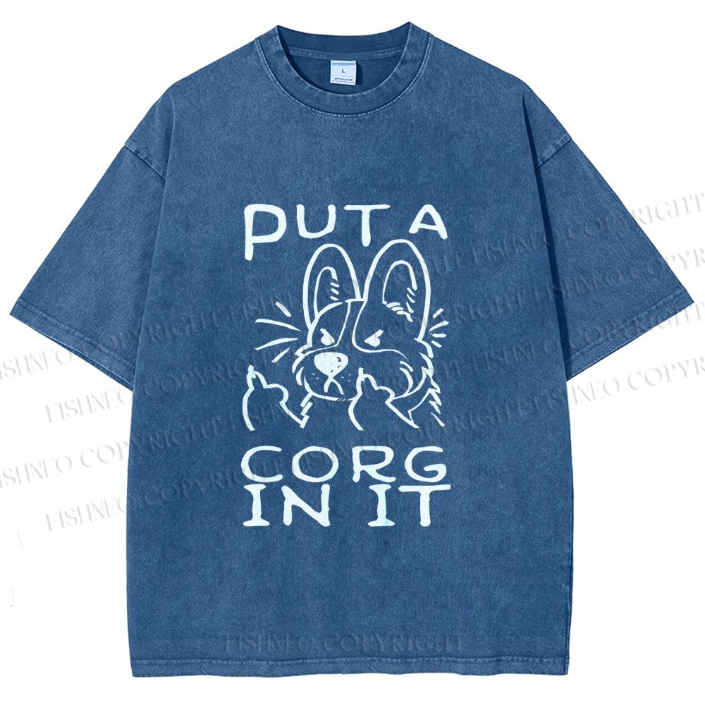 Unisex Dog Put a Cork in it Printed Washed Tee