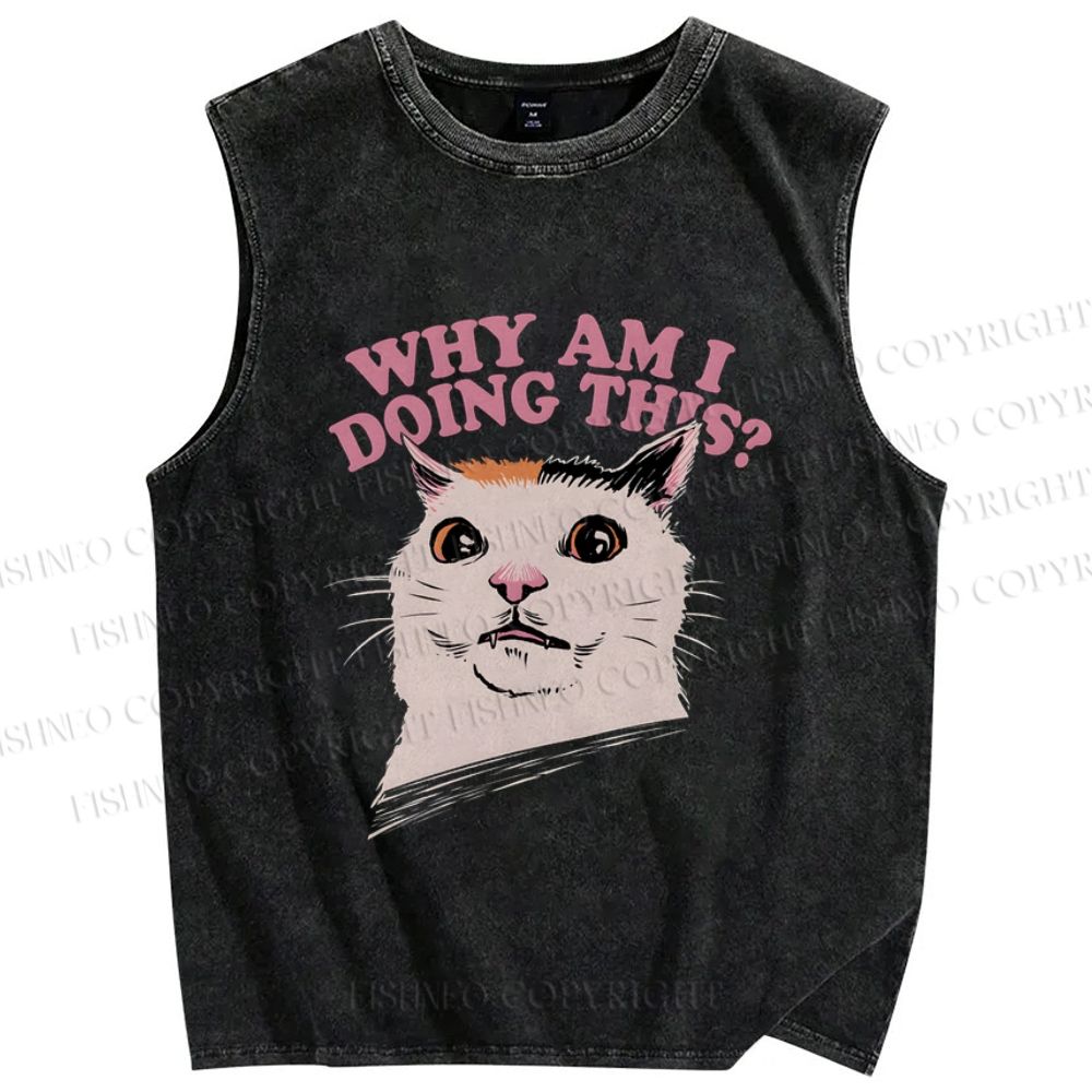 Unisex Why Am I Doing This Cat Printed Washed Tank Top