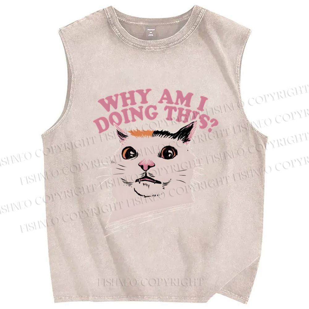 Unisex Why Am I Doing This Cat Printed Washed Tank Top