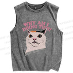 Unisex Why Am I Doing This Cat Printed Washed Tank Top