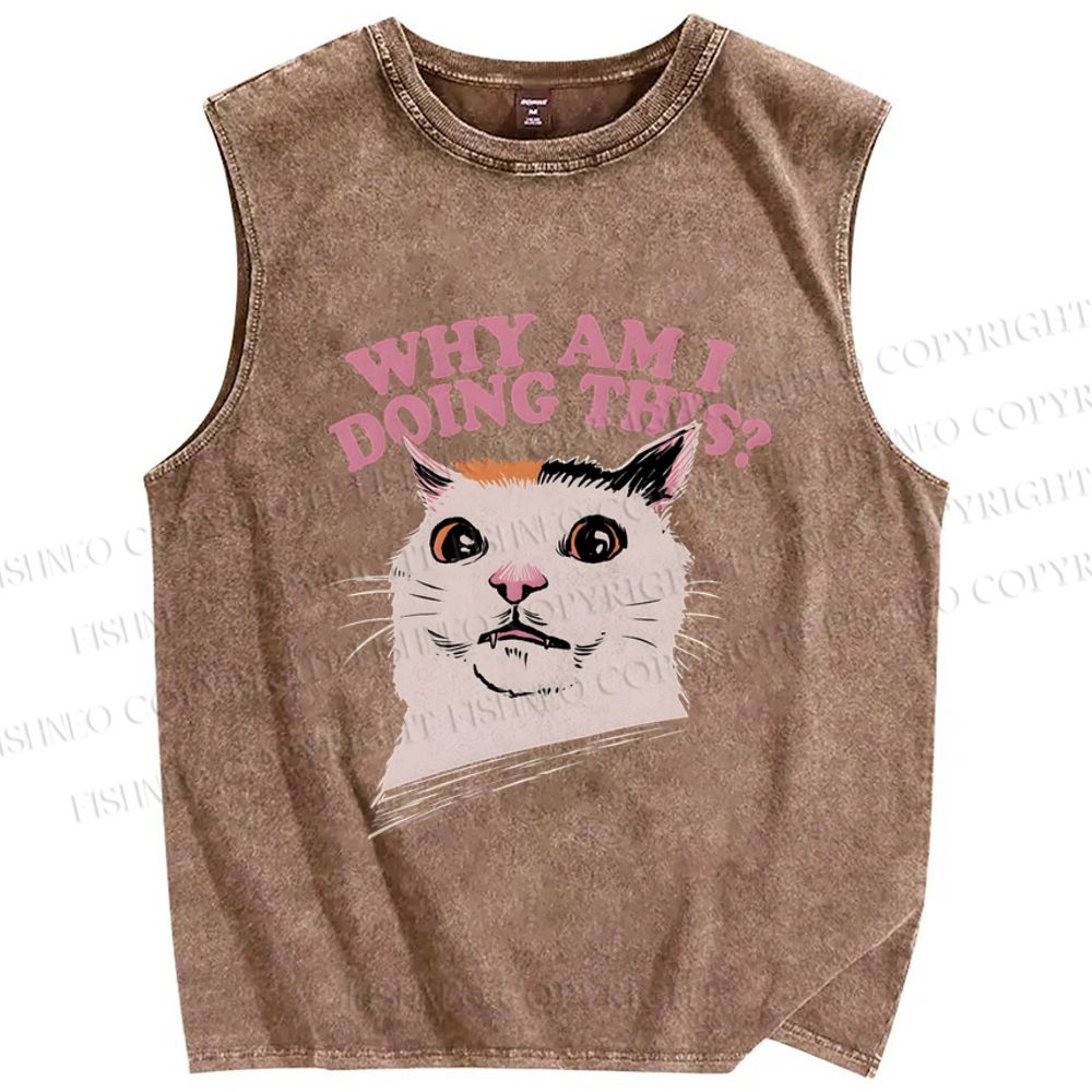 Unisex Why Am I Doing This Cat Printed Washed Tank Top