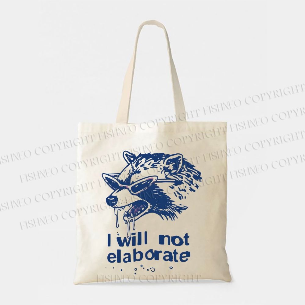 Crazy Opossum Cool I Will Not Elaborate Tote Bag