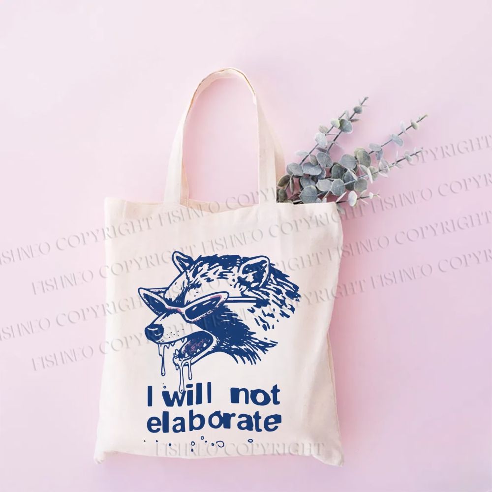 Crazy Opossum Cool I Will Not Elaborate Tote Bag