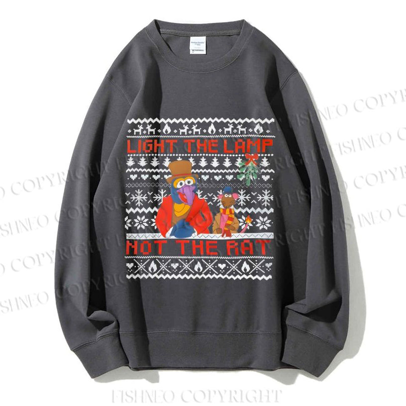 Light the Lamp Not the Rat Casual Crewneck Sweatshirt