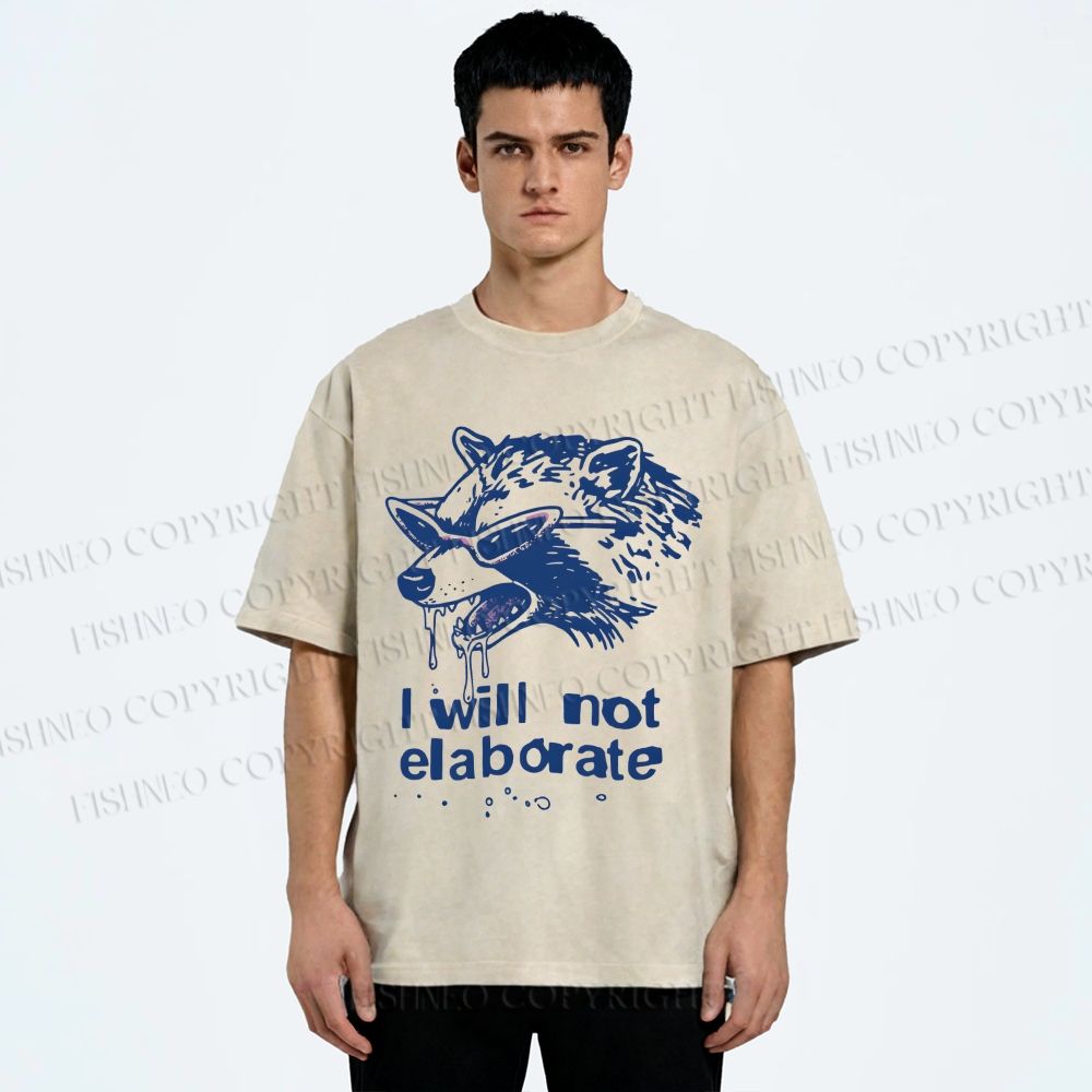 Unisex Crazy Opossum Cool I Will Not Elaborate Printed Washed Tee