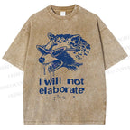 Unisex Crazy Opossum Cool I Will Not Elaborate Printed Washed Tee