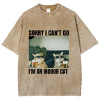 Sorry I Can't Go I'm An Inside Cat Washed T-Shirt