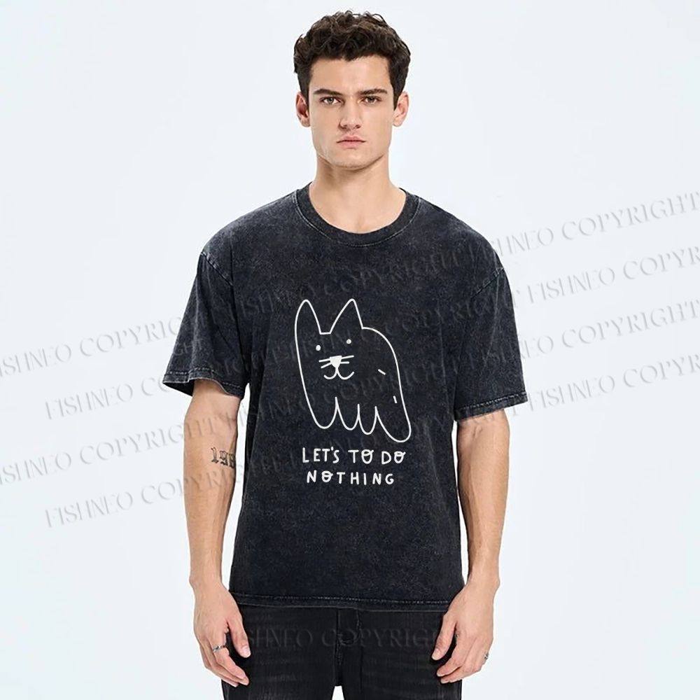 Unisex Weird Cat Let us to do Nothing Printed Washed Tee