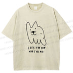 Unisex Weird Cat Let us to do Nothing Printed Washed Tee