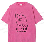 Unisex Weird Cat Let us to do Nothing Printed Washed Tee