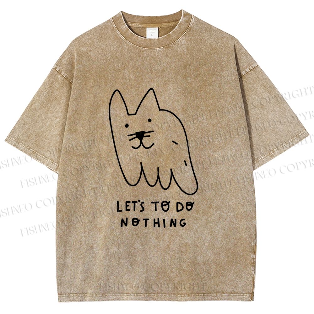 Unisex Weird Cat Let us to do Nothing Printed Washed Tee
