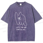 Unisex Weird Cat Let us to do Nothing Printed Washed Tee