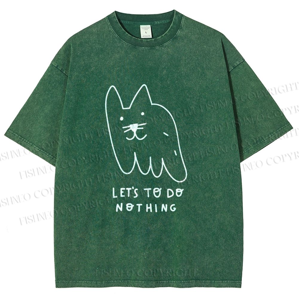 Unisex Weird Cat Let us to do Nothing Printed Washed Tee
