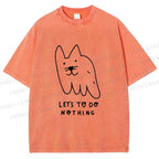 Unisex Weird Cat Let us to do Nothing Printed Washed Tee
