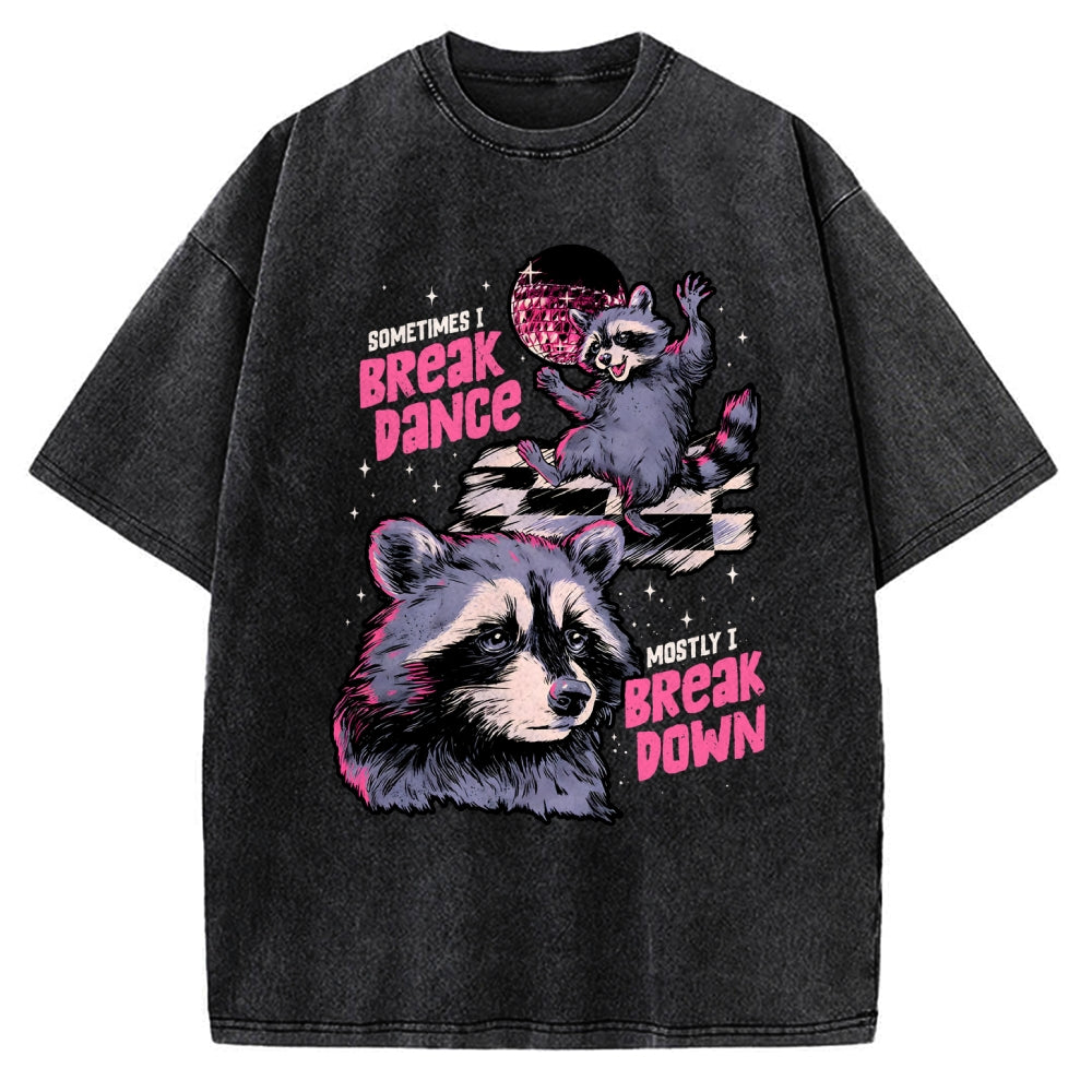 Unisex Sometimes I Break Dance Vintage Washed T-shirt