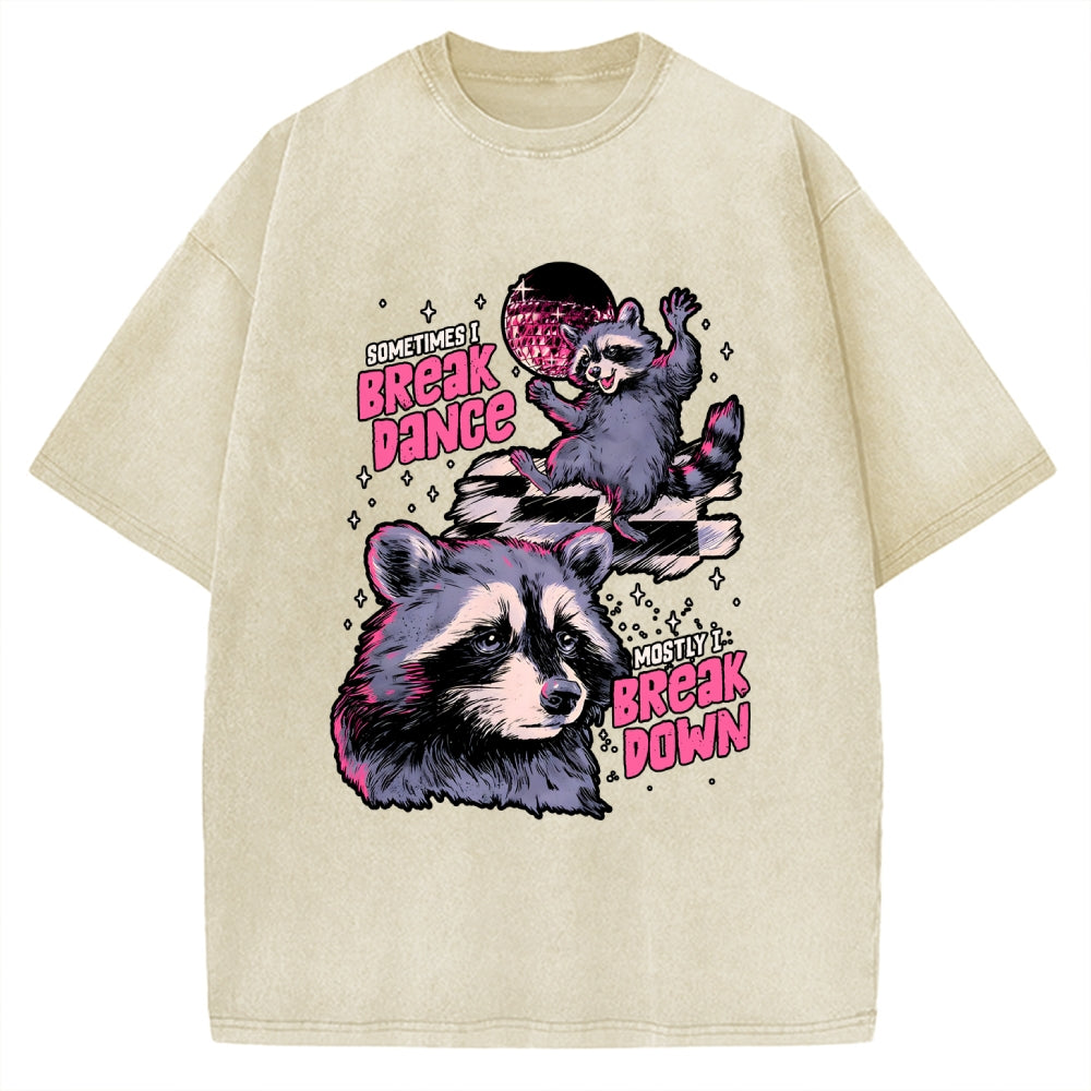Unisex Sometimes I Break Dance Vintage Washed T-shirt