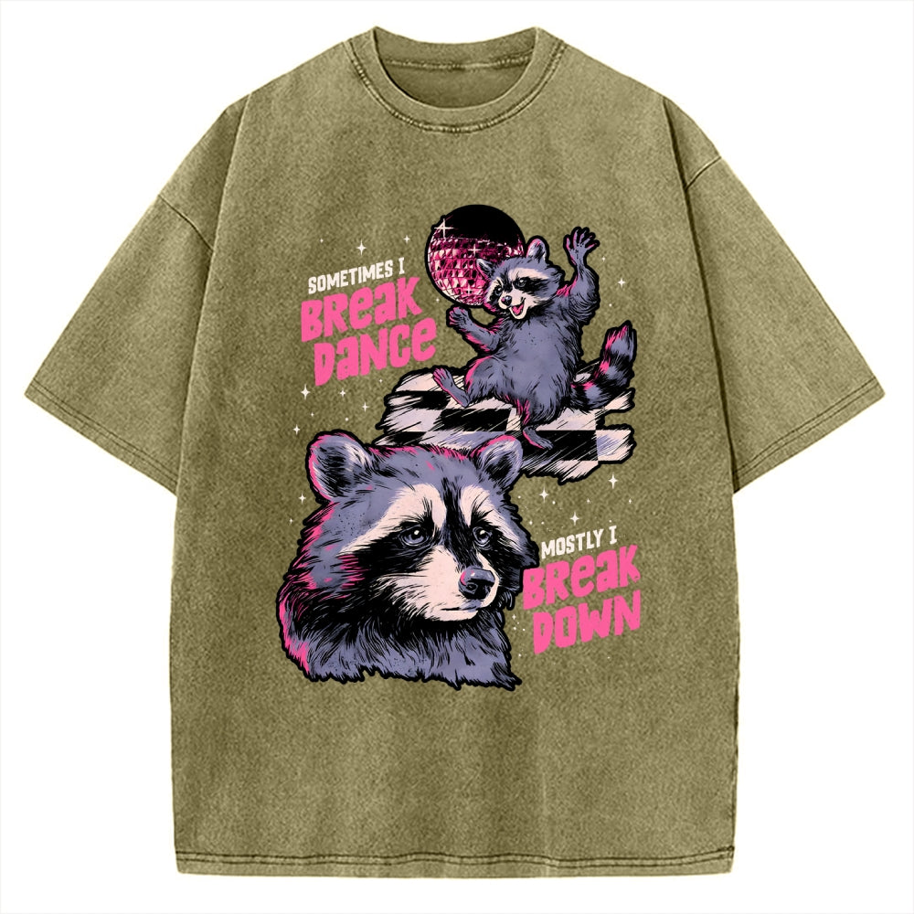Unisex Sometimes I Break Dance Vintage Washed T-shirt