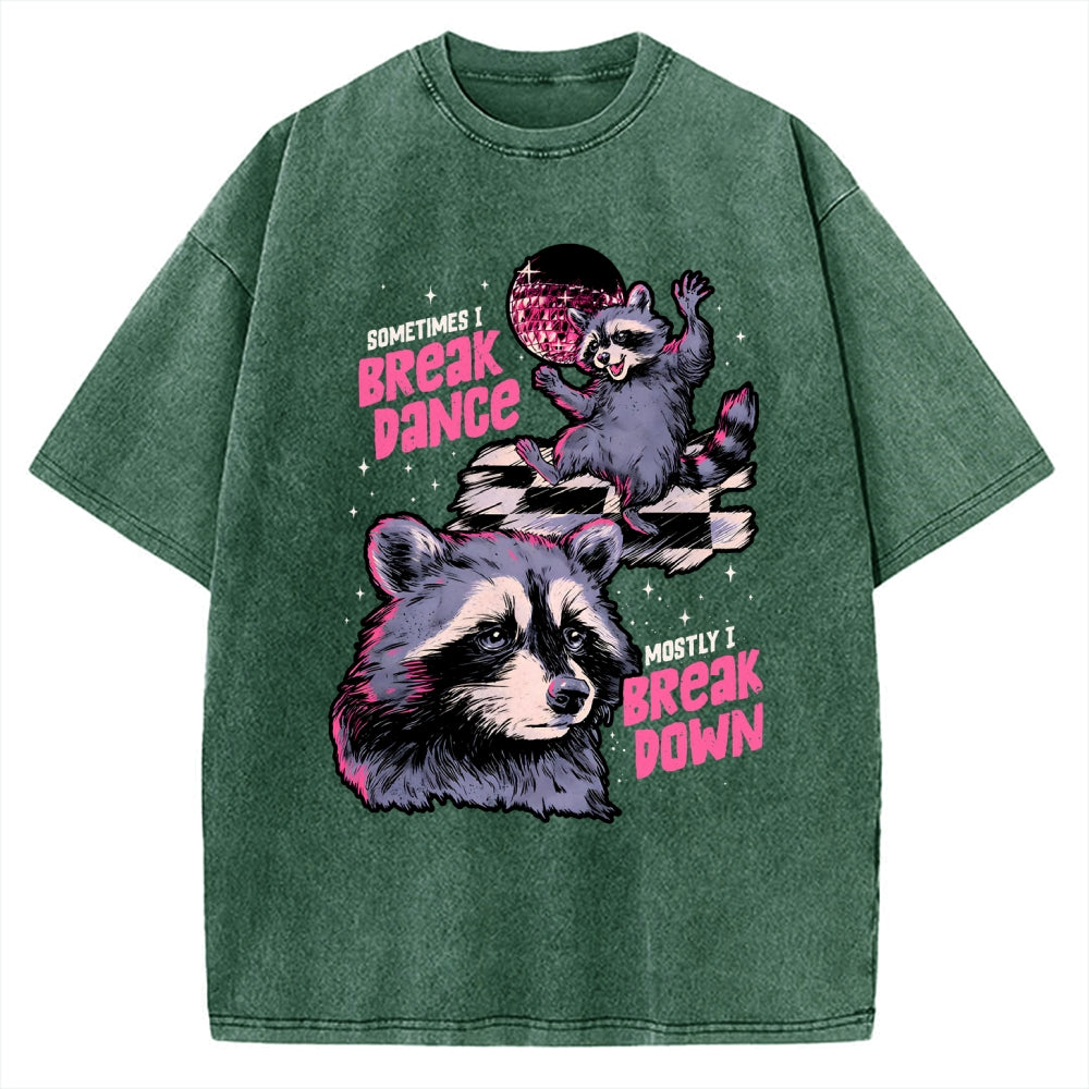 Unisex Sometimes I Break Dance Vintage Washed T-shirt