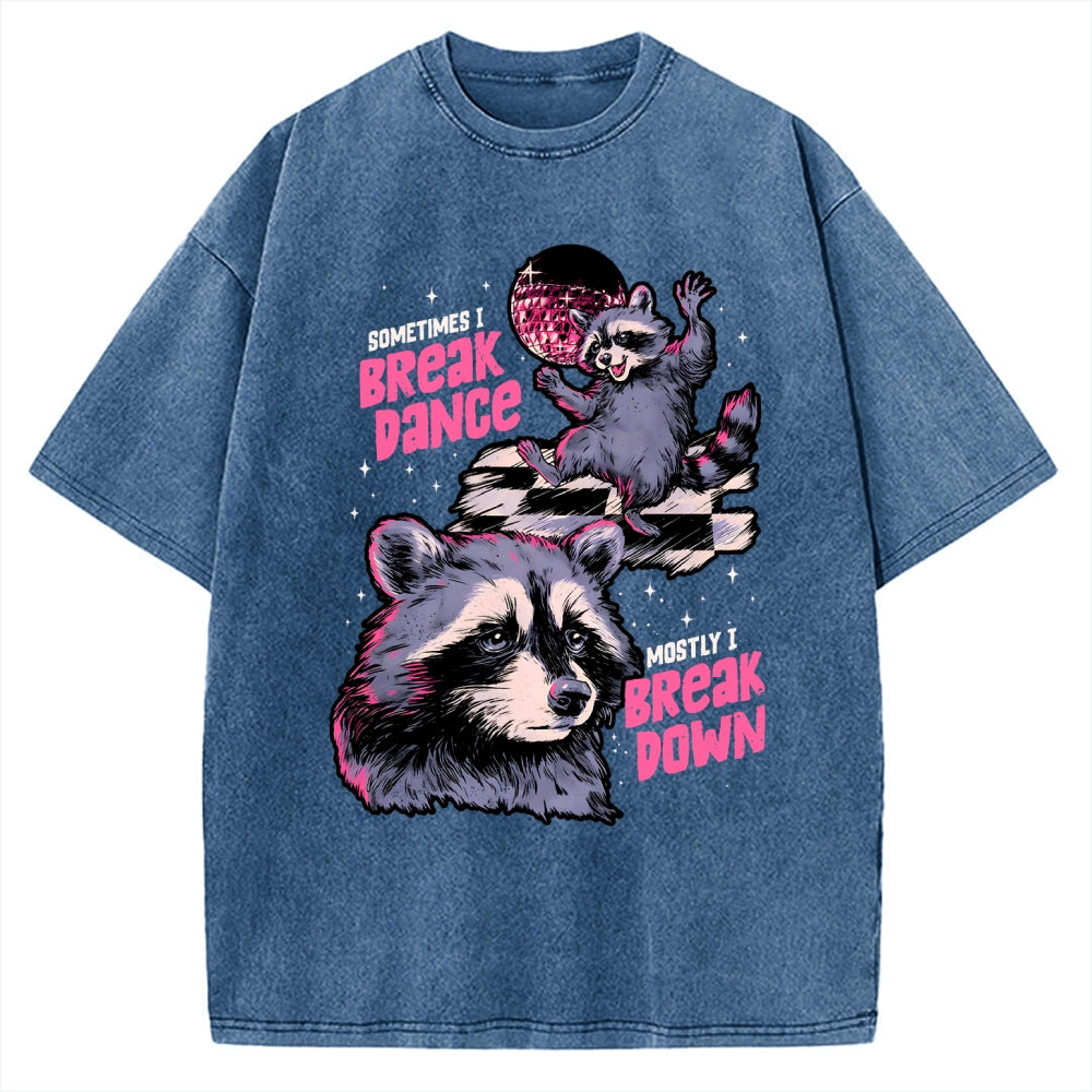 Unisex Sometimes I Break Dance Vintage Washed T-shirt