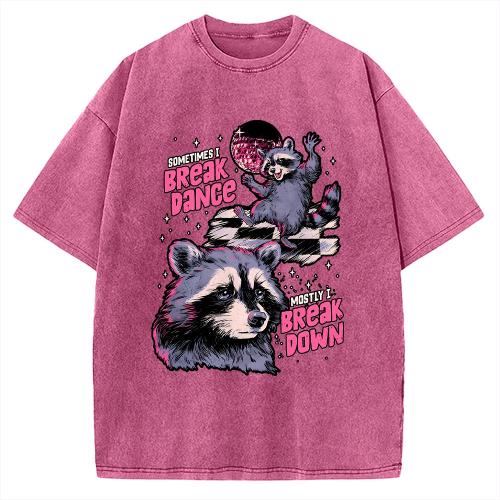 Unisex Sometimes I Break Dance Vintage Washed T-shirt