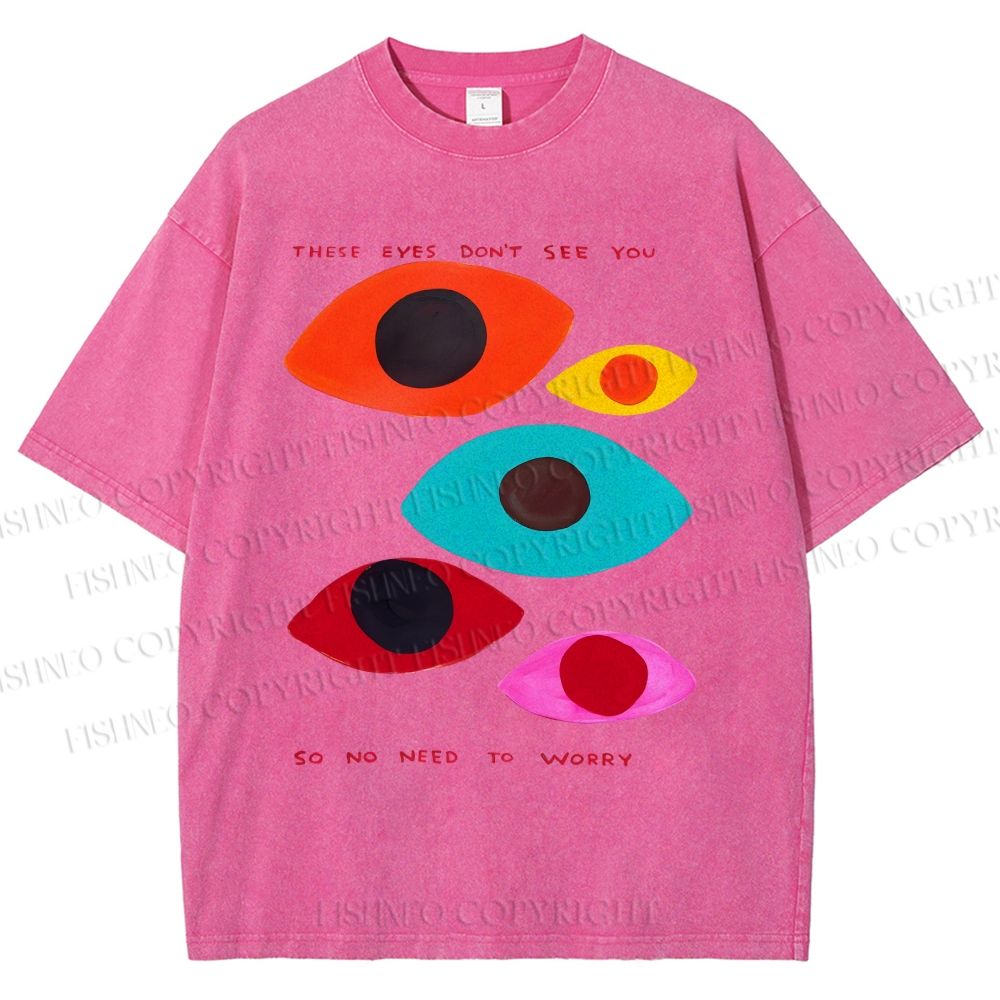 Unisex These Eyes Don't See You Printed Washed Tee