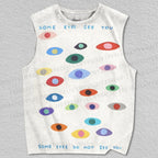 Unisex Some Eyes See You Printed Tank Top