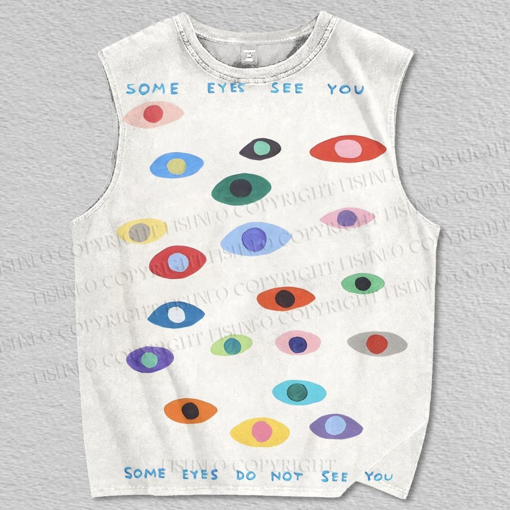 Unisex Some Eyes See You Printed Tank Top