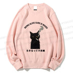 Unisex Being Alive Sure Is Weird Printed Sweatshirt