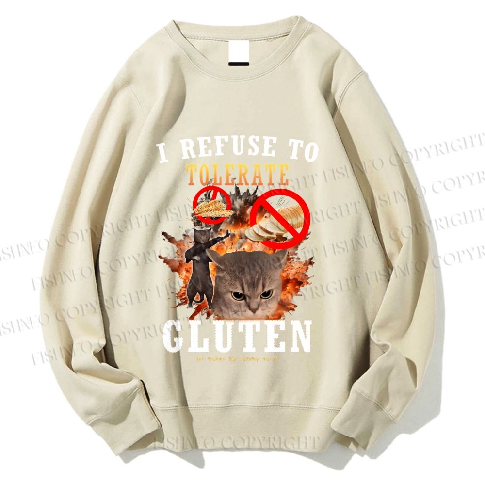Unisex I Refuse To Tolerate Gluten Printed Sweatshirt