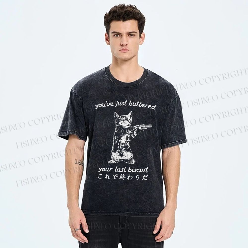 Unisex You've Just Buttered Your Last Biscuit Printed Washed Tee