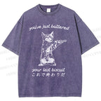 Unisex You've Just Buttered Your Last Biscuit Printed Washed Tee