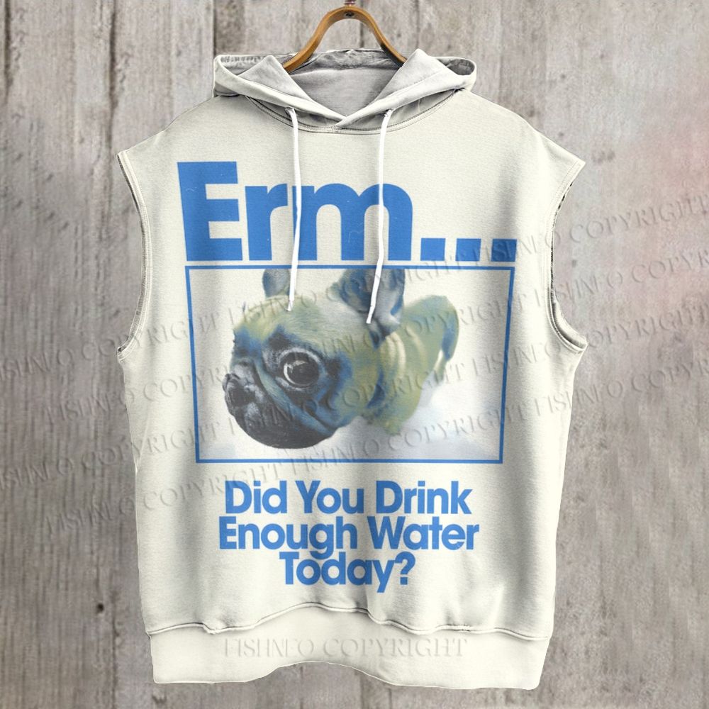 Unisex Drink Enough Water Dog Printed Sleeveless Hoodie