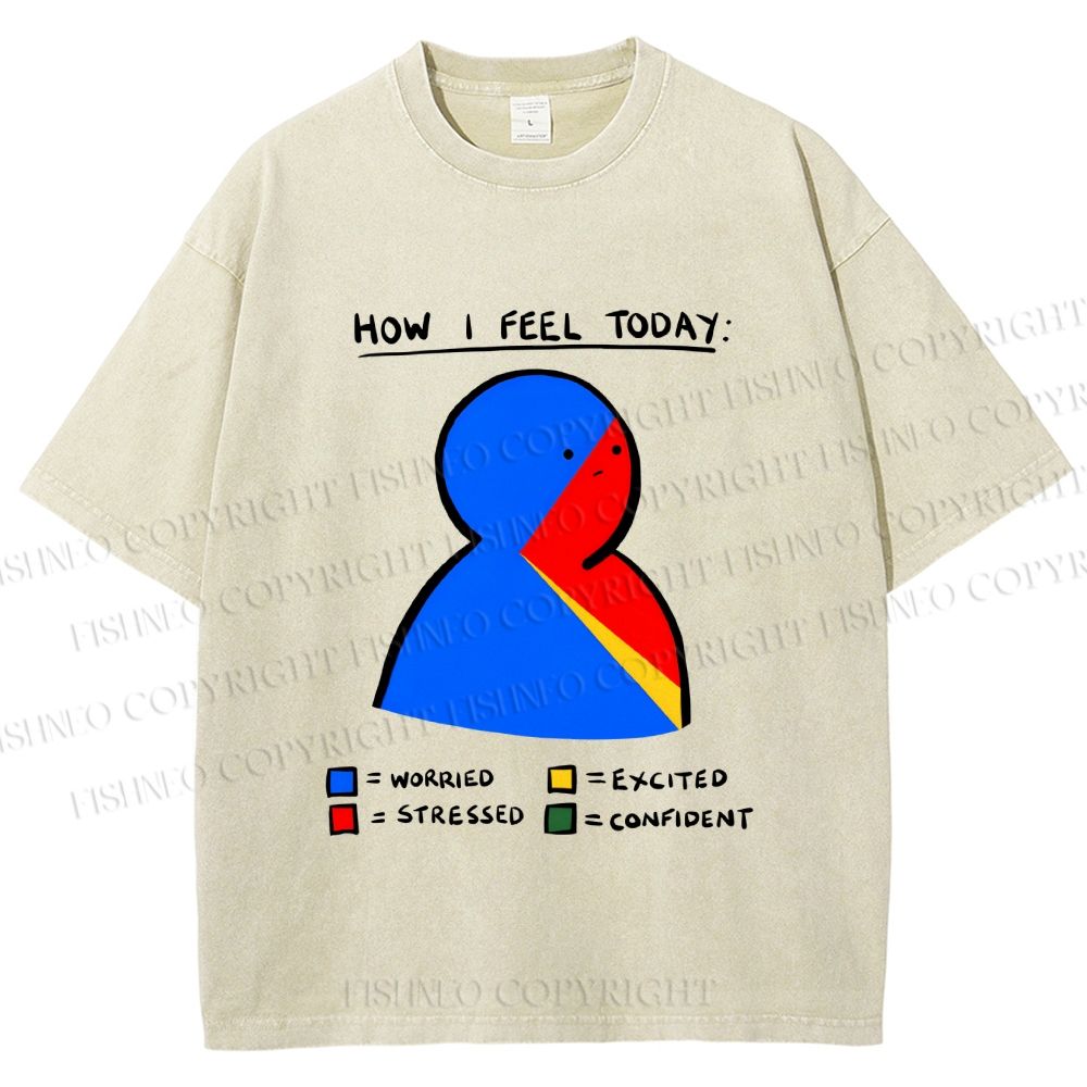 Unisex How I Feel Today Funny Graffiti Printed Washed Tee