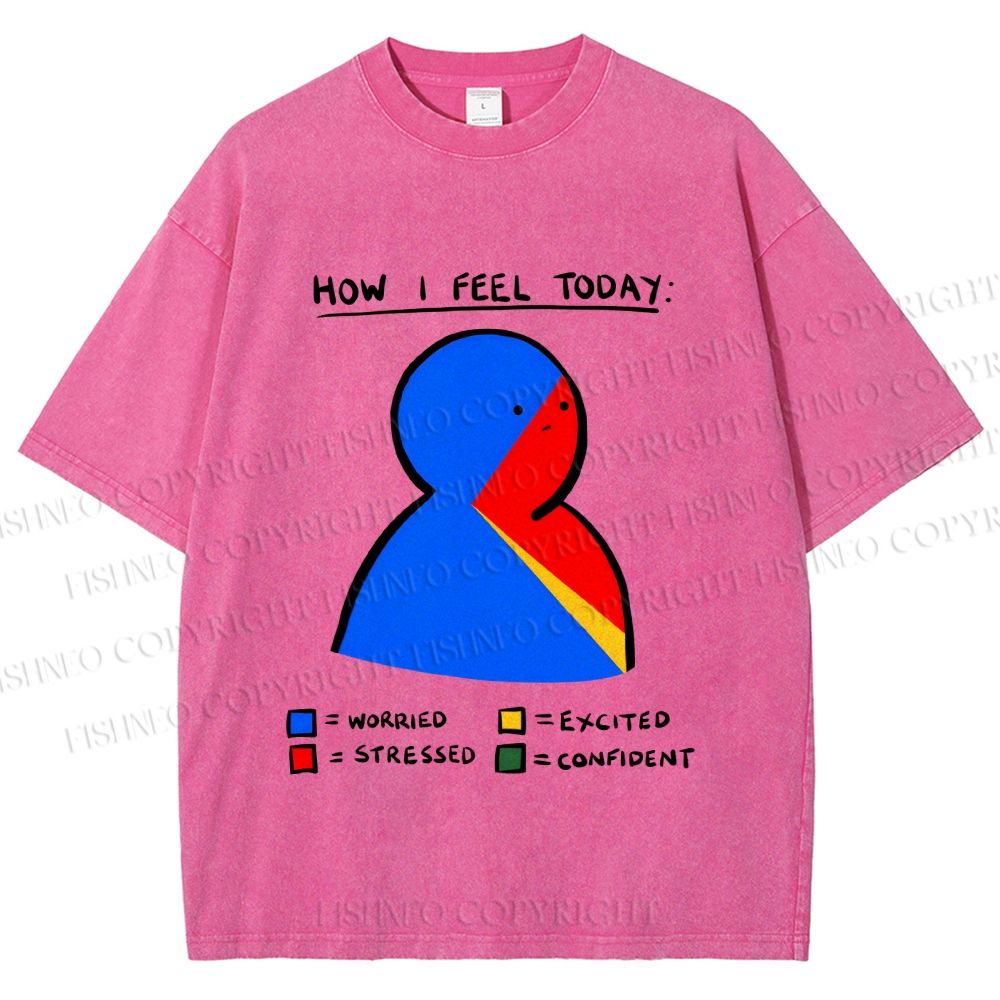 Unisex How I Feel Today Funny Graffiti Printed Washed Tee