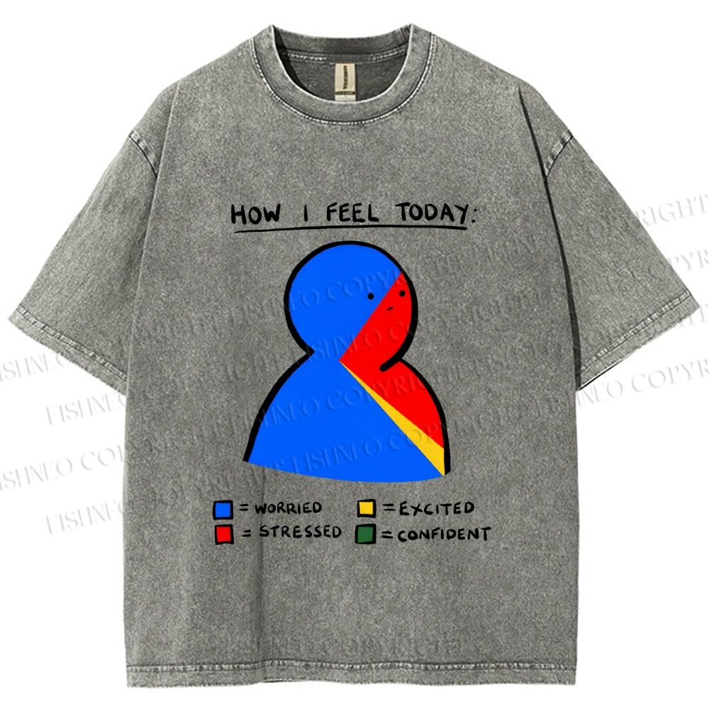 Unisex How I Feel Today Funny Graffiti Printed Washed Tee