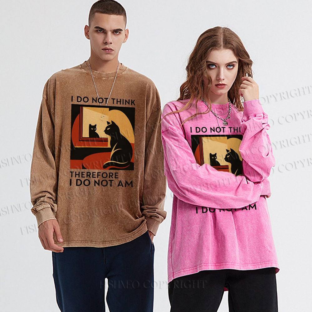 Unisex Casual Washed  I Do Not Think Therefore I Do Not Am Funny Cat Printed Long Sleeve T-shirt