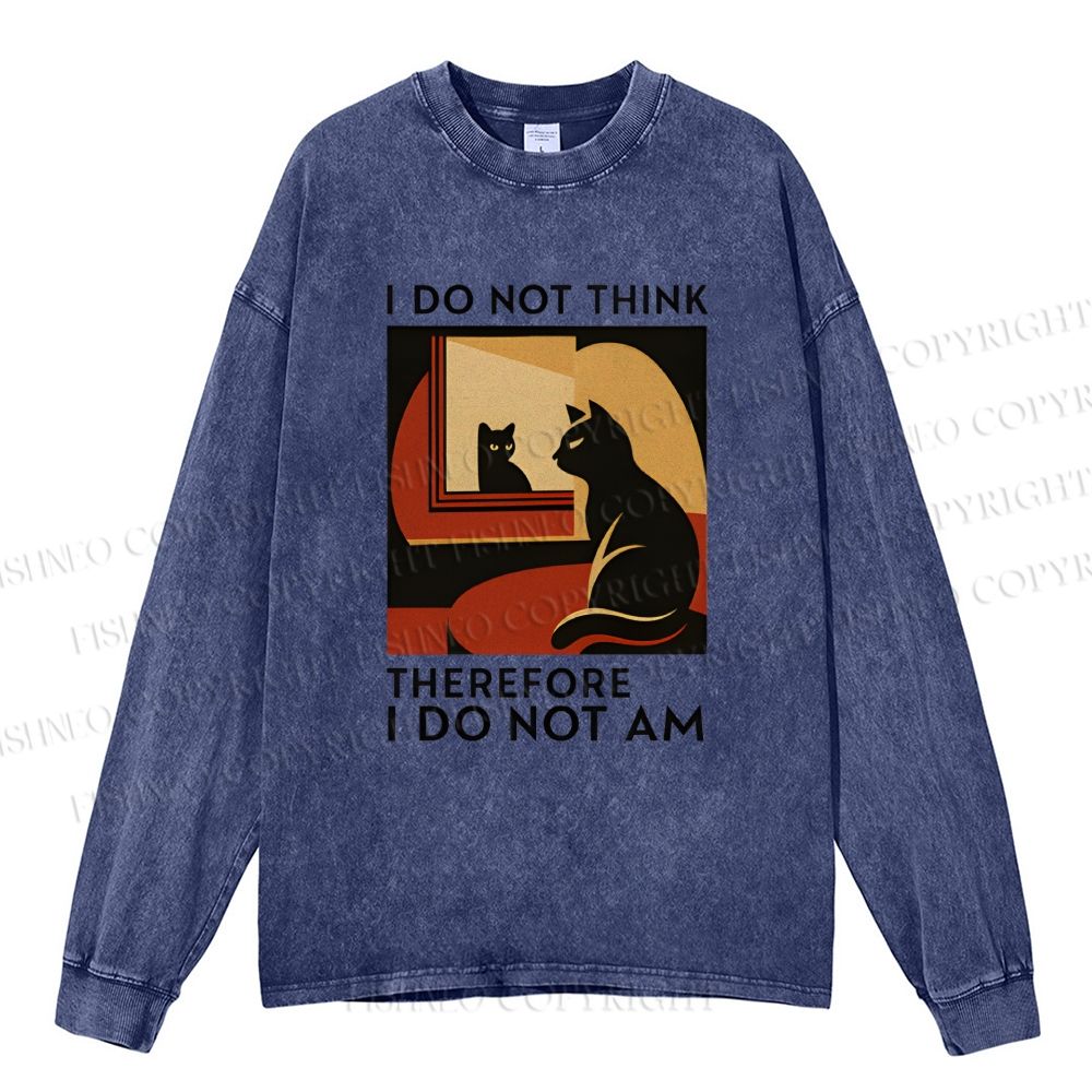 Unisex Casual Washed  I Do Not Think Therefore I Do Not Am Funny Cat Printed Long Sleeve T-shirt