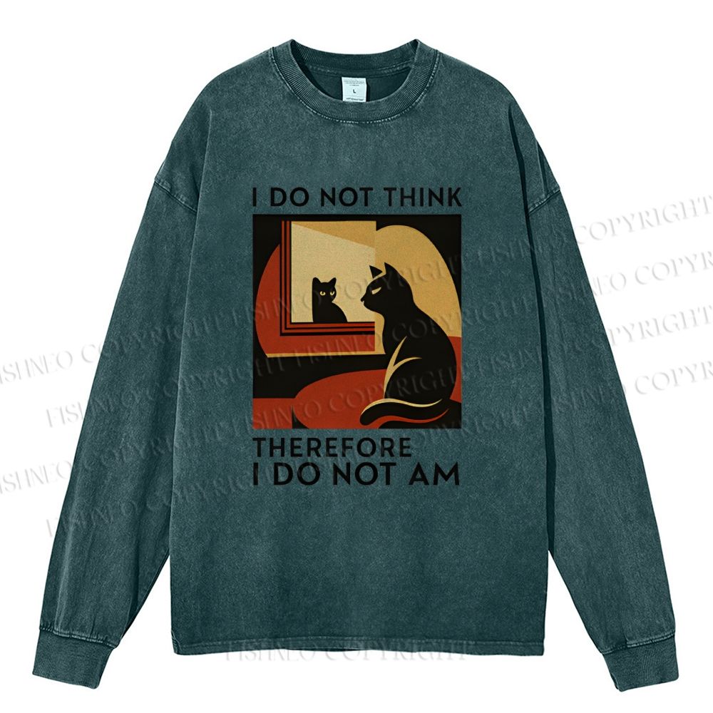 Unisex Casual Washed  I Do Not Think Therefore I Do Not Am Funny Cat Printed Long Sleeve T-shirt
