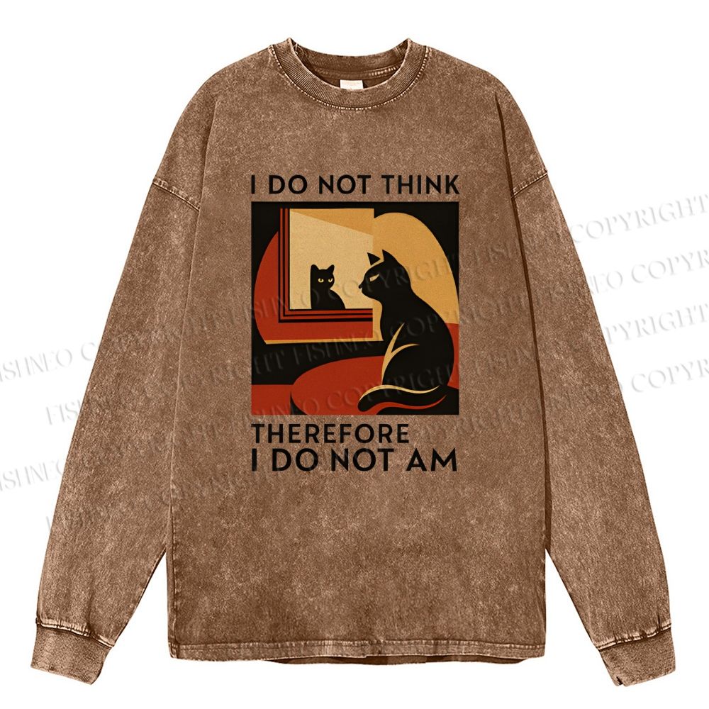 Unisex Casual Washed  I Do Not Think Therefore I Do Not Am Funny Cat Printed Long Sleeve T-shirt