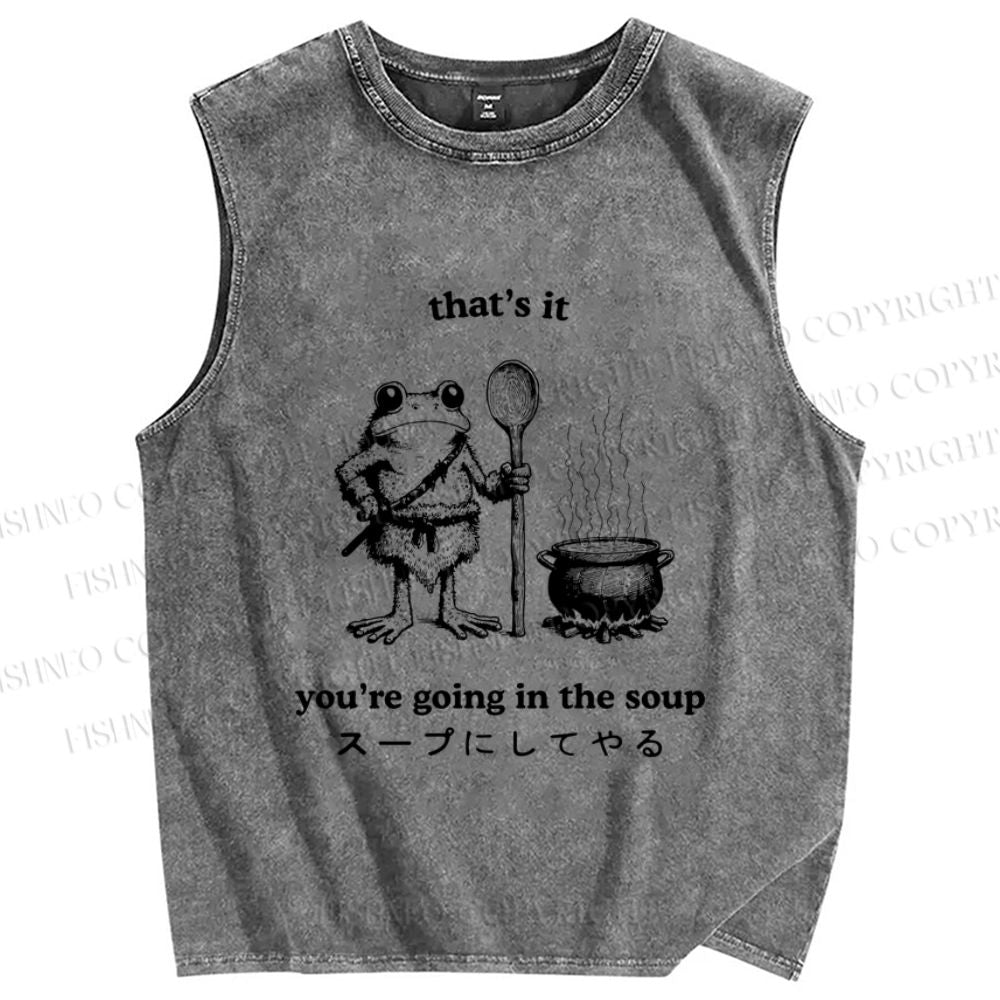 Unisex Fool 're Going In The Soup Printed Washed Tank Top
