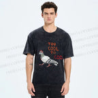 Unisex Funny Pigeon Too Cool to Coo Printed Washed Tee