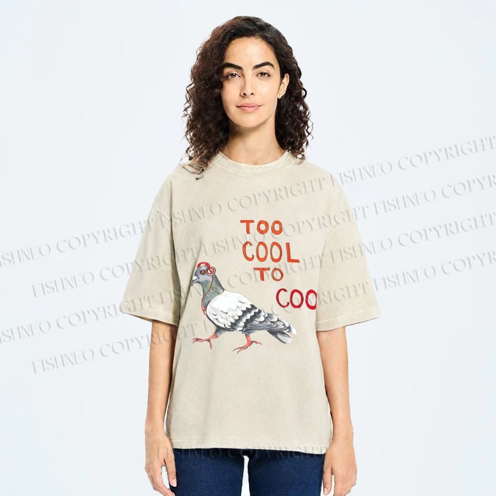 Unisex Funny Pigeon Too Cool to Coo Printed Washed Tee