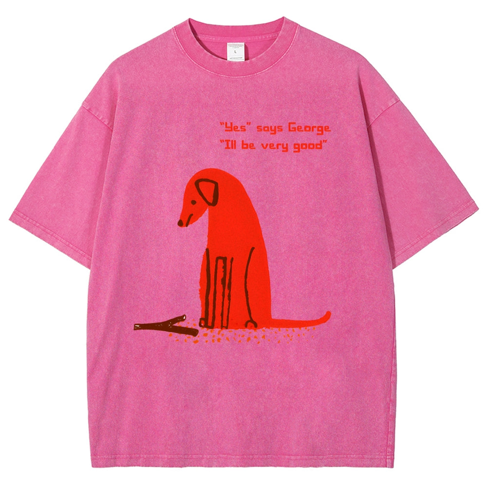 Unisex I'll Be Very Good Dog Printed Washed Tee