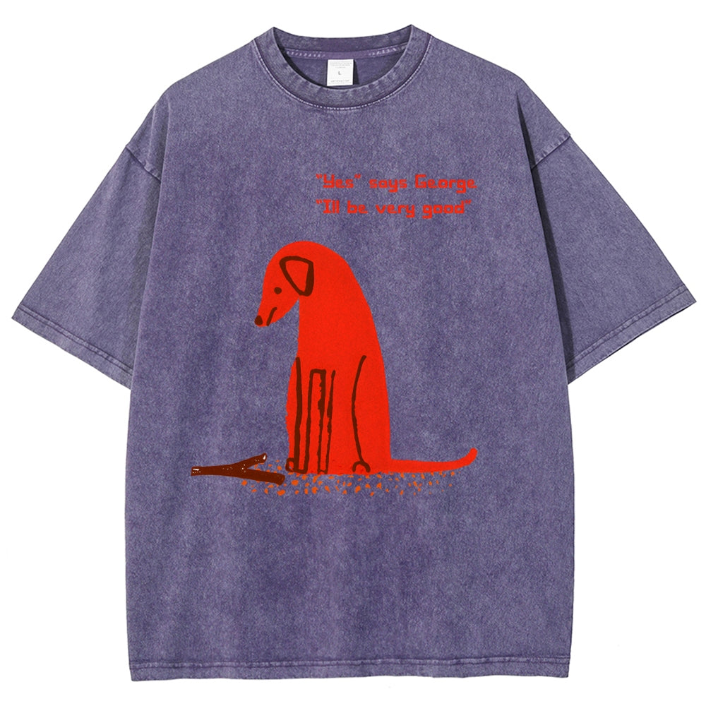 Unisex I'll Be Very Good Dog Printed Washed Tee