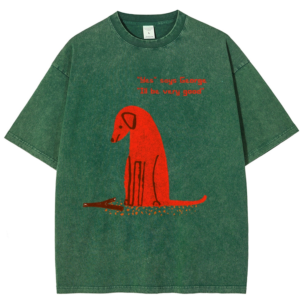 Unisex I'll Be Very Good Dog Printed Washed Tee